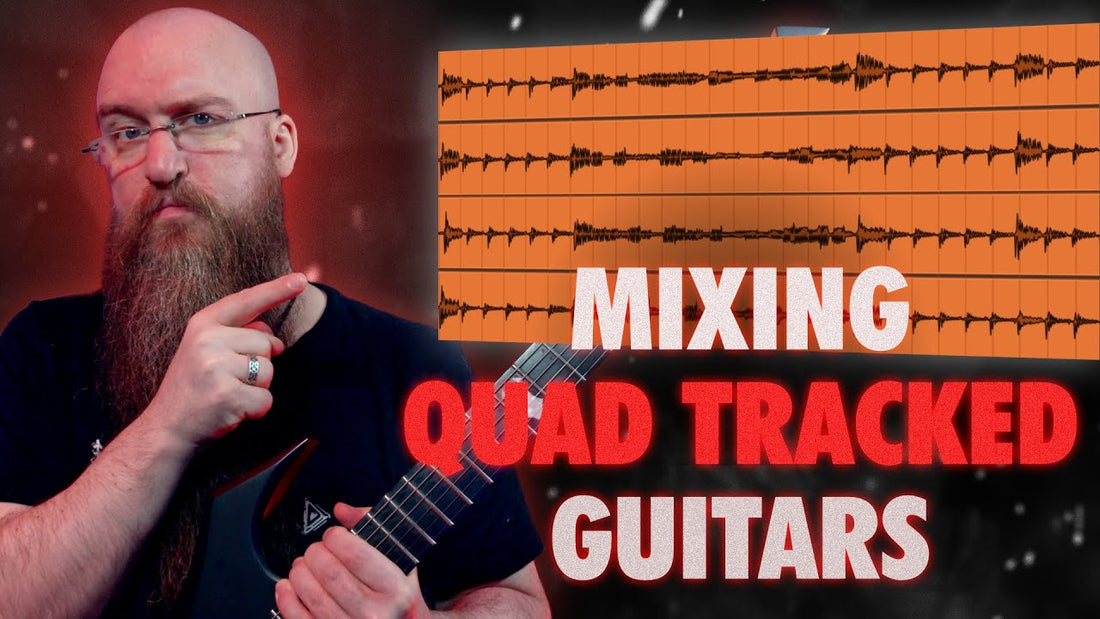 How to Make Quad-Tracked Guitars Sound Huge