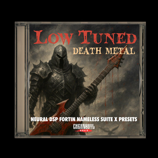 Low Tuned Death Metal - Neural DSP Fortin Nameless Suite X Presets